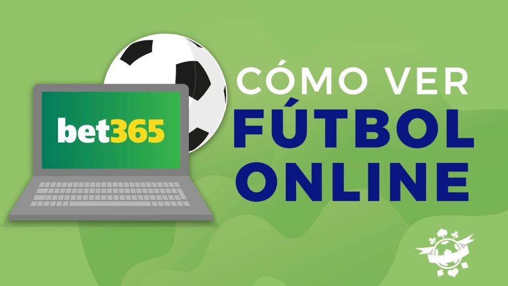 como-ver-futbol-por-bet365